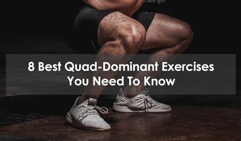 quad dominant exercises|The 10 Best Quad Exercises (Updated 2024) .